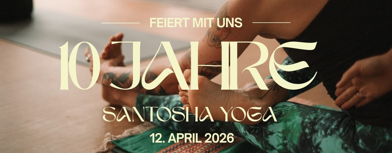 10 jähre Jubiläum santosha yoga
