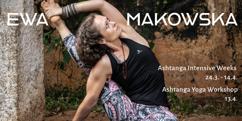 Ewa Makowska Ashtanga Yoga Intensive Weeks and Workshop